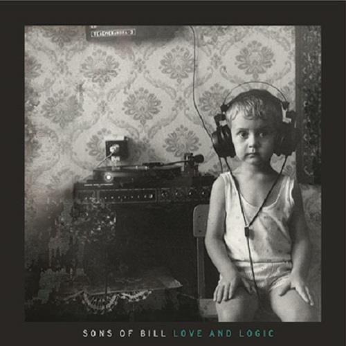 Sons of Bill Love & Logic (LP)